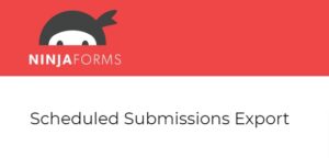 Ninja Forms Scheduled Submissions Export