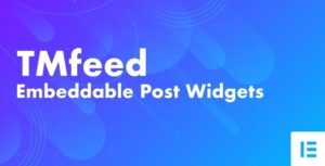 Tmfeed - WordPress Embeddable Post Widgets For Elementor