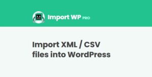 Import WP PRO - WordPress Import Export plugin | WP XML / CSV Importer