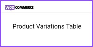 Product Variations Table for WooCommerce