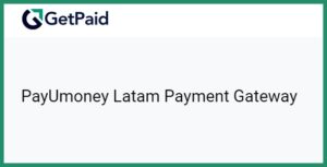 Get Paid PayUmoney Latam Payment Gateway