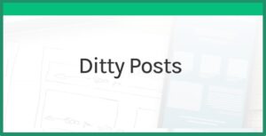 Ditty Posts