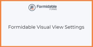 Formidable Visual View Settings