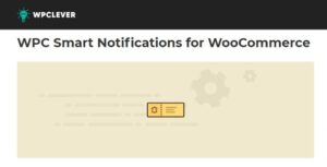 WPC Smart Notification for WooCommerce Premium