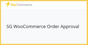 YayMail Addon for SG WooCommerce Order Approval