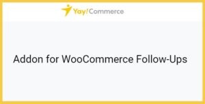 YayMail Addon for WooCommerce Follow-Ups