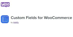 Custom Fields for WooCommerce