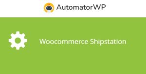 AutomatorWP WooCommerce ShipStation