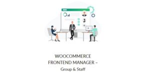 WooCommerce Frontend Manager Group & Staff