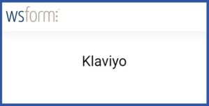 WS Form PRO Klaviyo