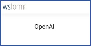 WS Form PRO OpenAI