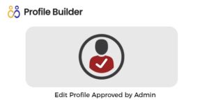 Profile Builder Edit Profile Approved by Admin