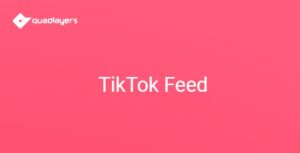 TikTok Feed by Quadlayers