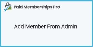 Paid Memberships Pro Add Member From Admin