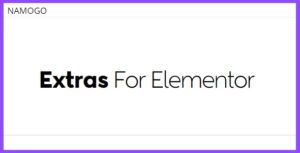 Extras for Elementor  Do more with Elementor