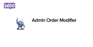 Admin Order Modifier for WooCommerce