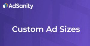 AdSanity Custom Ad Sizes