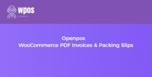 Openpos WooCommerce PDF Invoices and Packing Slips