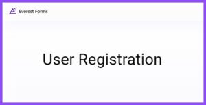 Everest Forms User Registration