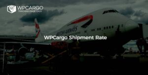 WPCargo Shipment Rate